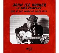 John Lee Hooker – In Good Company – Importé – RoadHouse