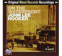 John Lee Hooker - on The Waterfront [Import]