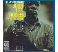 John Lee Hooker - That's My Story