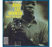 John Lee Hooker - That's My Story