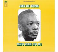 JOHN LEE HOOKER - THAT'S WHERE IT'S AT (LP) (LIMITED EDITION) VINYL LP NEUF