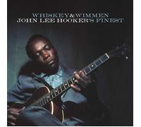 John Lee Hooker Whiskey & Wimmen: John Lee Hooker's Finest (Vinyl)