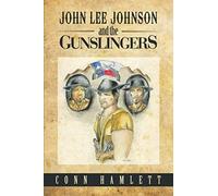 John Lee Johnson And The Gunslingers