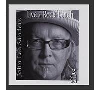 John Lee Sanders - Live At Rock Beach