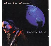 John Lee Sanders - World Blue [Import]