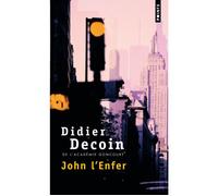 John l'enfer - Didier Decoin - Points - Poche - Roman