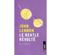 John Lennon le beatle révolté