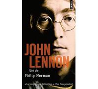 John Lennon: Une vie