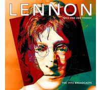 John Lennon, Yoko Ono & Friends - The 1972 Broadcasts [Import]