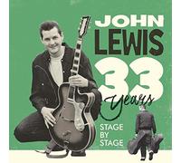John Lewis - 33 Years Stage By Stage (Lim.ed./Gatefold)