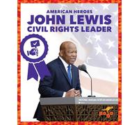 John Lewis: Civil Rights Leader