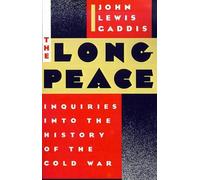 The Long Peace John Lewis Gaddis (Auteur)