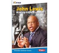 John Lewis: Making Good Trouble Amanda Green (Auteur)