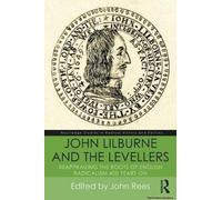 John Lilburne And The Levellers