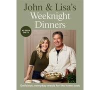John & Lisa's Weeknight Dinners Delicious, everyday meals for the home cook - John Torode - Quadrille - ebook (ePub) - Livre
