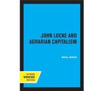 John Locke and Agrarian Capitalism by Neal Wood Paperback Book Neal Wood (Auteur)
