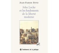 John Locke et les fondements de la liberté moderne