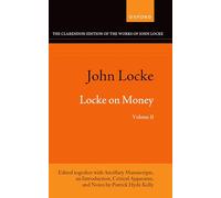 John Locke: Locke on Money, Volume II