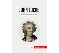 John Locke: The Father of Modern Liberalism