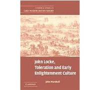 John Locke, Toleration And Early Enlightenment Culture, Cambridge Studies in Early Modern British History John Marshall (Auteur)