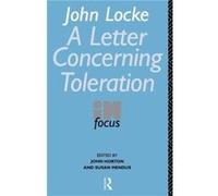 John Lockes Letter on Toleration in Focus by John Horton John Horton, John Locke, Susan Mendus (Auteur)