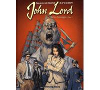 John Lord - Tome 1 - Bêtes Sauvages