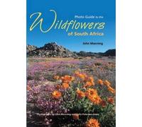 John Manning Photo guide to the wildflowers of South Africa (Poche)