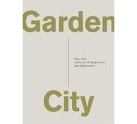 John Mark Comer – Garden City – Travail, repos et l'art d'être humain – Poche