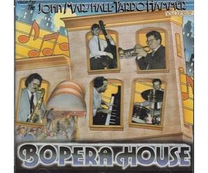 John Marshall - Tardo Hammer - Tom Melito - John Webber - Ralph Lalama - The John Marshall - Tardo Hammer Bopera House