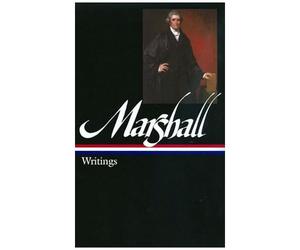 John Marshall: Writings (Loa #198)