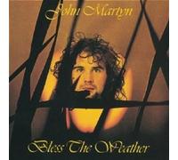JOHN MARTYN "BLESS THE WEATHER" CD NEW
