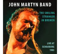 John Martyn - The Smiling Stranger In Bremen: Live At Schauburg 1983 [Compact Discs]