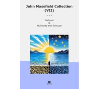 John Masefield Collection (VII): Gallipoli Multitude Solitude