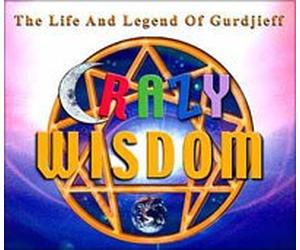 John Maxwell Taylor - CRAZY WISDOM: The Musical - The Life and Legend of Gurdjieff