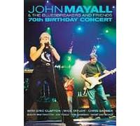 John Mayall And The Bluesbreakers - 70th Birthday Concert