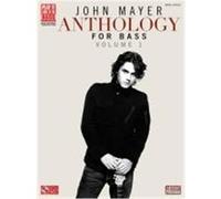 John Mayer Anthology for Bass, Volume 1