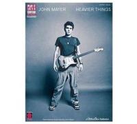 John Mayer – Play It Like It Is Guitar : Heavier Things – Tablature