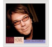 John McAndrew - I Am Home