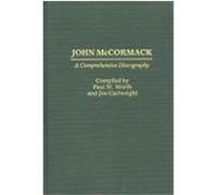 John McCormack, Discographies Paul W. Worth (Auteur)