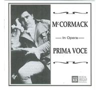 John McCormack - McCormack In Opera: Prima Voce (UK Import)