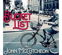 John McCutcheon - Bucket List
