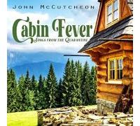 John McCutcheon - Cabin Fever: Songs from The Quarantine [Import]