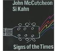 John Mccutcheon & Si Kahn - Signs of The Times