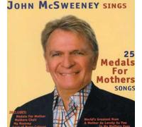 John McSweeney - 25 Medals for Mother [Import]