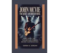 John McVie: The Quiet Anchor of Rock: News, Legacy, and the Untold Strength Behind Fleetwood Mac