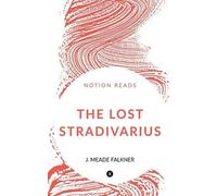 John Meade Falkner The Lost Stradivarius (Poche)