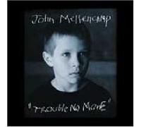 John Mellencamp - Trouble No More [Import]