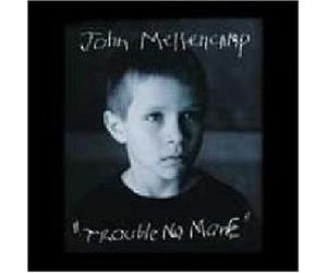 John Mellencamp - Trouble No More [Import]