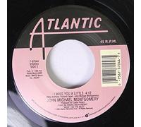 John Michael Montgomery - John Michael Montgomery 45 RPM I Miss You A Little / Ain't Got Nothin' On Us