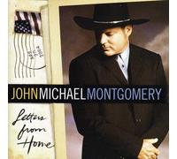 JOHN MICHAEL MONTGOMERY - Letters from Home